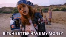 is bitch better gif|Bitch Better Have My Money GIFs on GIPHY .